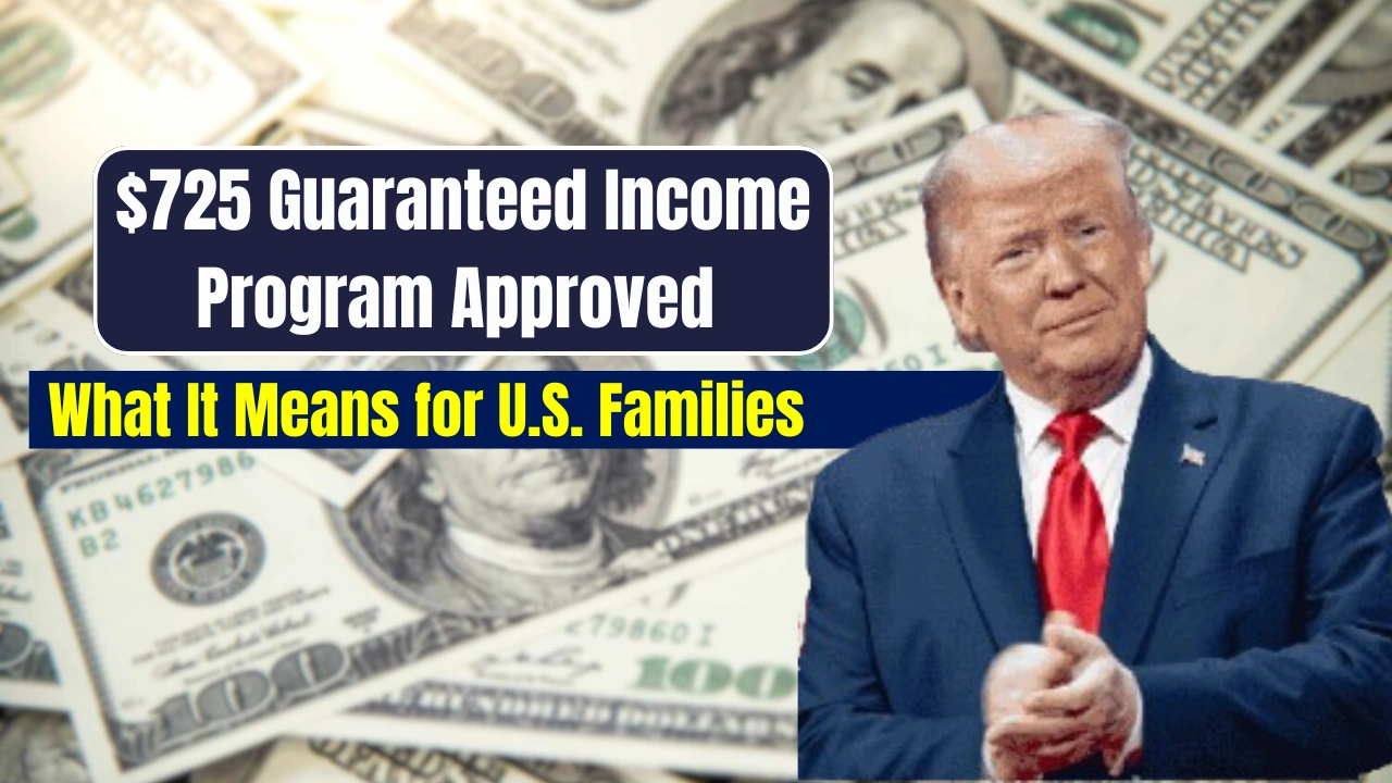 $725 Guaranteed Income Program Approved