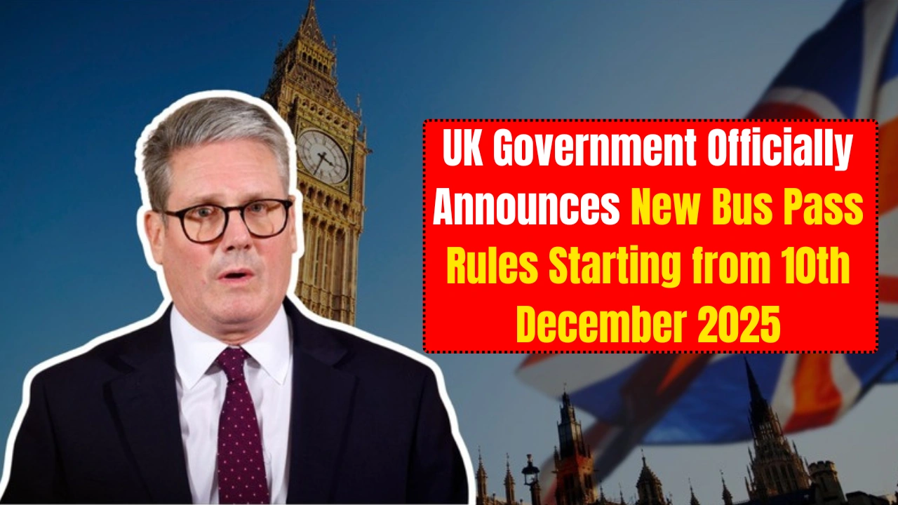 UK Government Officially Announces New Bus Pass Rules Starting from 10th December 2025